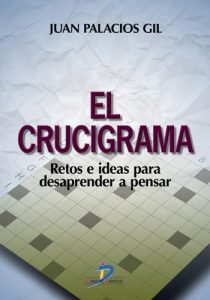 Descargar El crucigrama. Retos e ideas para desaprender a pensar: 1 pdf, epub, ebook