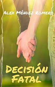 Descargar Decisión fatal pdf, epub, ebook