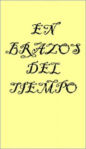 Descargar EN BRAZOS DEL TIEMPO pdf, epub, ebook