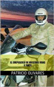 Descargar EL  CREPUSCULO  DE  NUESTRAS   VIDAS  II PARTE (EL  CREPUSCULO DE  NUESTRAS  VIDAS nº 2) pdf, epub, ebook