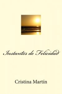 Descargar Instantes de Felicidad pdf, epub, ebook