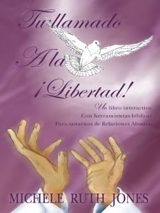 Descargar Tu llamado A la ¡Libertad! : Un libro interactivo Con herramientas bíblicas Para sanarnos de Relaciones Abusivas pdf, epub, ebook