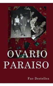 Descargar Ovario Paraiso pdf, epub, ebook