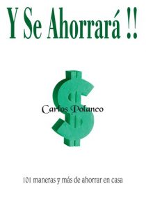 Descargar Y Se Ahorrará!!:101 maneras y más de ahorrar en casa pdf, epub, ebook