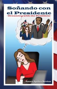 Descargar Soñando con el Presidente pdf, epub, ebook