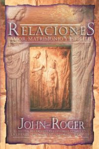 Descargar Relaciones: Amor, matrimonio y espíritu pdf, epub, ebook