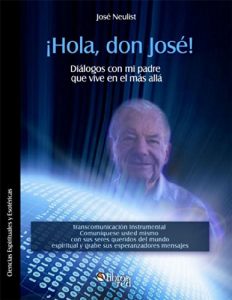 Descargar ¡Hola, don José! Diálogos con mi padre que vive en el más allá pdf, epub, ebook