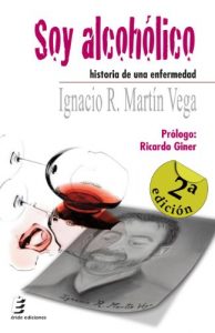 Descargar Soy alcohólico. Historia de una enfermedad pdf, epub, ebook