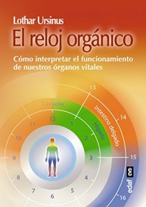 Descargar El reloj orgánico (Plus Vitae) pdf, epub, ebook