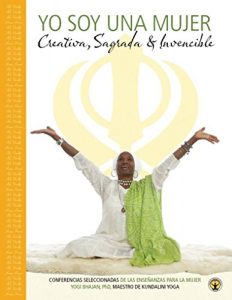 Descargar Yo Soy Una Mujer: Creativo, Sagrado, Invincible -Libro pdf, epub, ebook