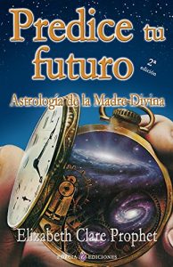 Descargar Predice tu futuro: Astrologia de la Madre Divina pdf, epub, ebook