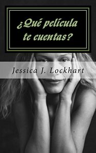 Descargar ¿Qué película te cuentas?: – Un sencillo método que te permite retomar el control de tu vida – pdf, epub, ebook