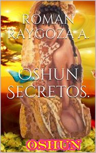 Descargar Oshun Secretos. pdf, epub, ebook