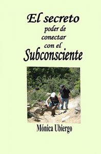 Descargar El secreto poder de conectar con el subconsciente pdf, epub, ebook