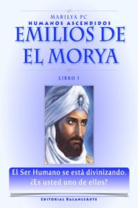 Descargar Emilios de El Morya – Libro I (Humanos Ascendidos nº 1) pdf, epub, ebook
