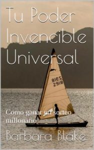 Descargar Tu Poder Invencible Universal: Como ganar un sorteo millonario pdf, epub, ebook