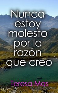 Descargar Nunca estoy molesto por la razón que creo pdf, epub, ebook
