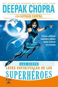 Descargar Las siete leyes espirituales de los superhéroes pdf, epub, ebook