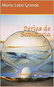 Descargar Perlas de Sabiduria: Viviendo en el  Paraiso pdf, epub, ebook