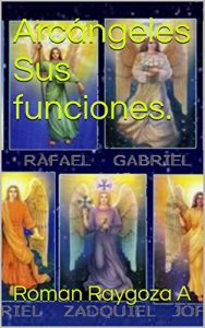 Descargar Arcángeles  Sus funciones. pdf, epub, ebook