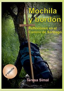 Descargar Mochila y bordón: Reflexiones en el Camino de Santiago pdf, epub, ebook