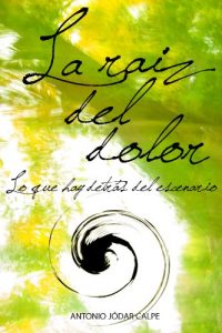Descargar La raíz del dolor. Lo que hay detrás del escenario pdf, epub, ebook