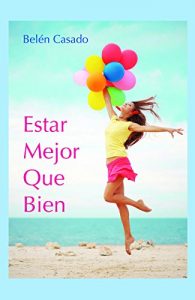 Descargar Estar mejor que bien pdf, epub, ebook