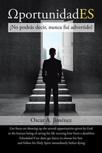 Descargar Portunidades: No Podrs Decir, Nunca Fui Advertido! pdf, epub, ebook