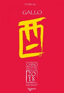 Descargar Su horóscopo chino. Gallo pdf, epub, ebook