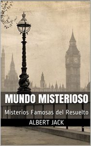 Descargar Mundo Misterioso: Misterios Famosas del Resuelto pdf, epub, ebook