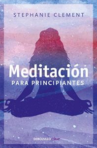 Descargar Meditación para principiantes pdf, epub, ebook