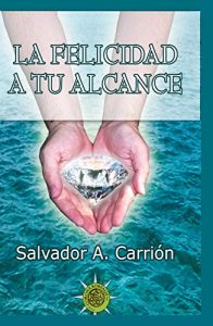Descargar La felicidad a tu alcance pdf, epub, ebook