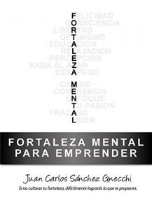 Descargar Fortaleza mental para emprender pdf, epub, ebook