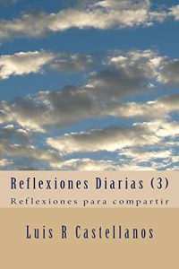 Descargar Reflexiones Diarias (3): Reflexiones para compartir pdf, epub, ebook