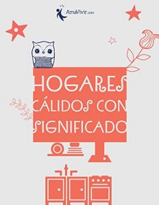 Descargar Hogares cálidos con significado (Colección Ama Vivir con calidad nº 2) pdf, epub, ebook