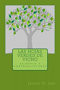 Descargar Las hojas verdes de Vicho: aciertos y contradicciones pdf, epub, ebook