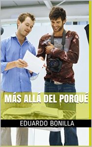 Descargar Más Allá del Porqué (Los Elegidos de los Arcangeles nº 1) pdf, epub, ebook