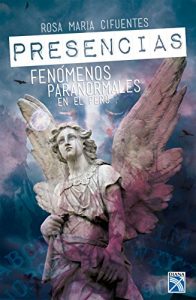Descargar Presencias. Fenómenos paranormales en el Perú pdf, epub, ebook