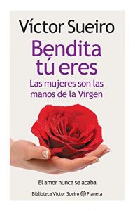 Descargar Bendita tu eres pdf, epub, ebook