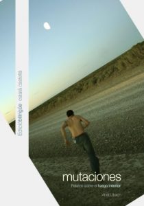 Descargar Mutaciones. Relatos sobre el fuego interior pdf, epub, ebook