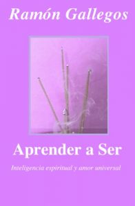 Descargar Aprender a ser: Educación Holista: El nacimiento de una nueva conciencia espiritual pdf, epub, ebook