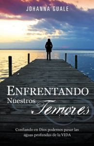 Descargar ENFRENTANDO NUESTROS TEMORES pdf, epub, ebook