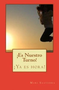 Descargar Es Nuestro Turno!: !ya es hora! pdf, epub, ebook