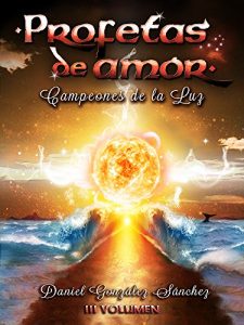 Descargar Campeones de la Luz (Profetas de Amor nº 3) pdf, epub, ebook