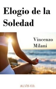 Descargar Elogio de la Soledad pdf, epub, ebook