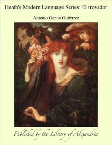 Descargar Heath”s Modern Language Series: El trovador pdf, epub, ebook