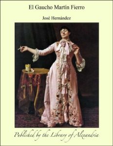 Descargar El Gaucho Martên Fierro pdf, epub, ebook