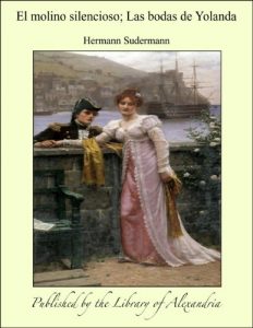 Descargar El molino silencioso; Las bodas de Yolanda pdf, epub, ebook
