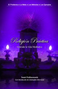 Descargar Religión Práctica: Viviendo la Vida Meditativa pdf, epub, ebook