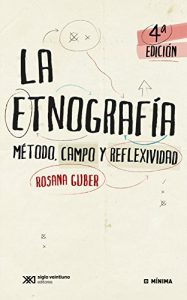 Descargar La etnografía: Método, campo y reflexividad (Mínima) pdf, epub, ebook
